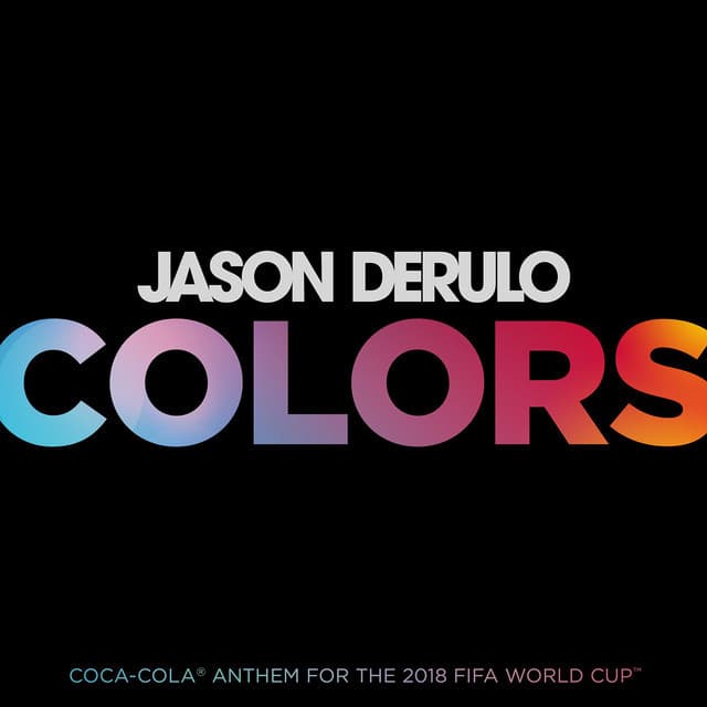 Canción Colors - Coca-Cola® Anthem, 2018 FIFA World CupTM