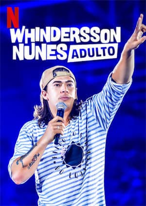 Película Whindersson Nunes: Adult