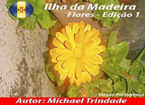 Book Ilha da Madeira: Flores - Edição 1