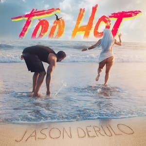 Canción Jason Derulo - Too Hot