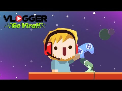 Videogames Vlogger Go Viral - Tuber Game