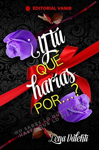 Book ¿ Y tú qué harías por...?: parte 2