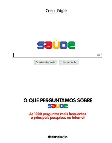 Book O que Perguntamos sobre Saúde  Carlos Edgar