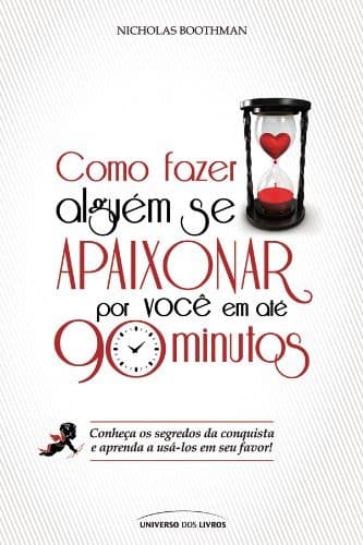 Book Como Fazer Alguém Se Apaixonar Por Você Em Até 90 Minutos