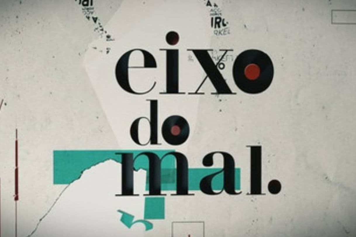 Serie Eixo do Mal