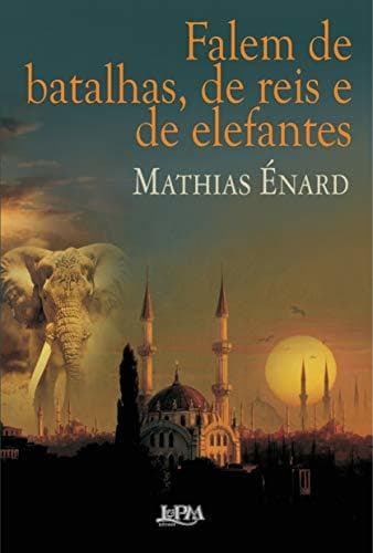 Book Falem De Batalhas, De Reis E De Elefantes - Formato Convencional