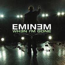 Music Eminem - When I'm Gone