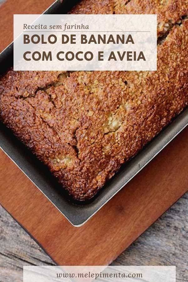 Fashion bolo de banana, coco e aveia