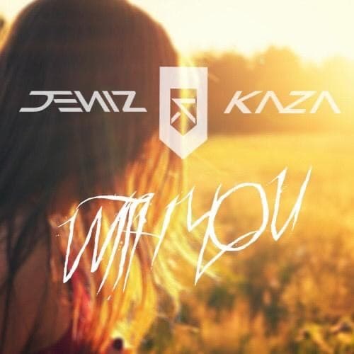 Music Deniz&Kaza- With you