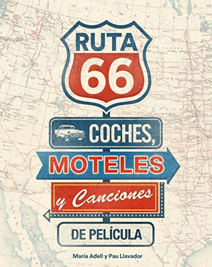 Libro Ruta 66. Coches, moteles y canciones de película