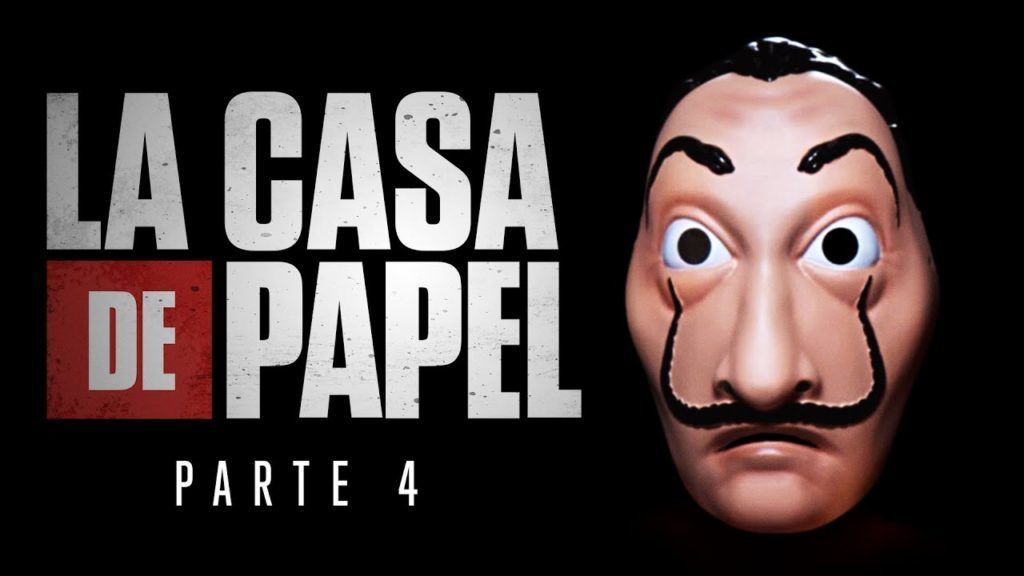 Serie La casa de papel parte 4