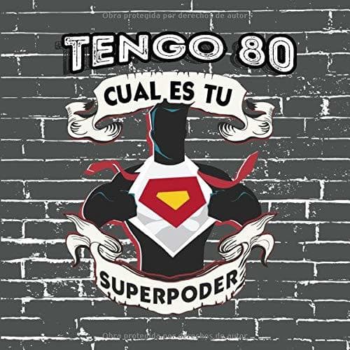 Book Tengo 80 Cual Es Tu Superpoder