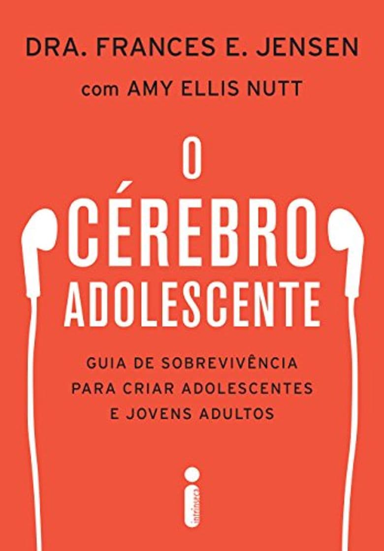 Libro O cérebro adolescente: Guia de sobrevivência para criar adolescentes e jovens adultos