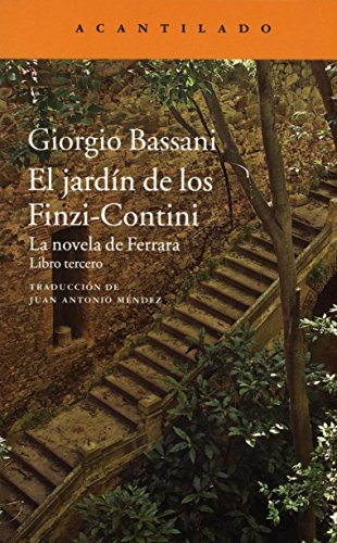 Libro El jardín de los Finzi-Contini: La novela de Ferrara. Libro tercero