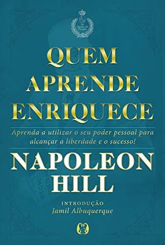 Libro Quem aprende enriquece: Aprenda a utilizar o seu poder pessoal para alcançar