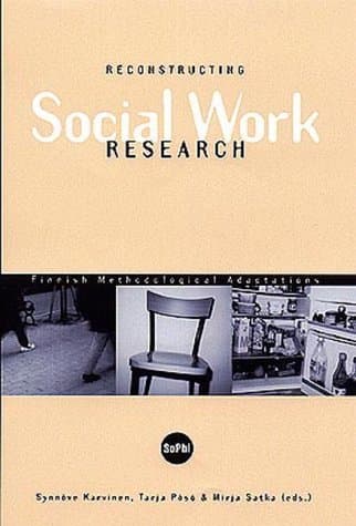 Book Reconstructing Social Work Research: Finnish Methodological Adaptations