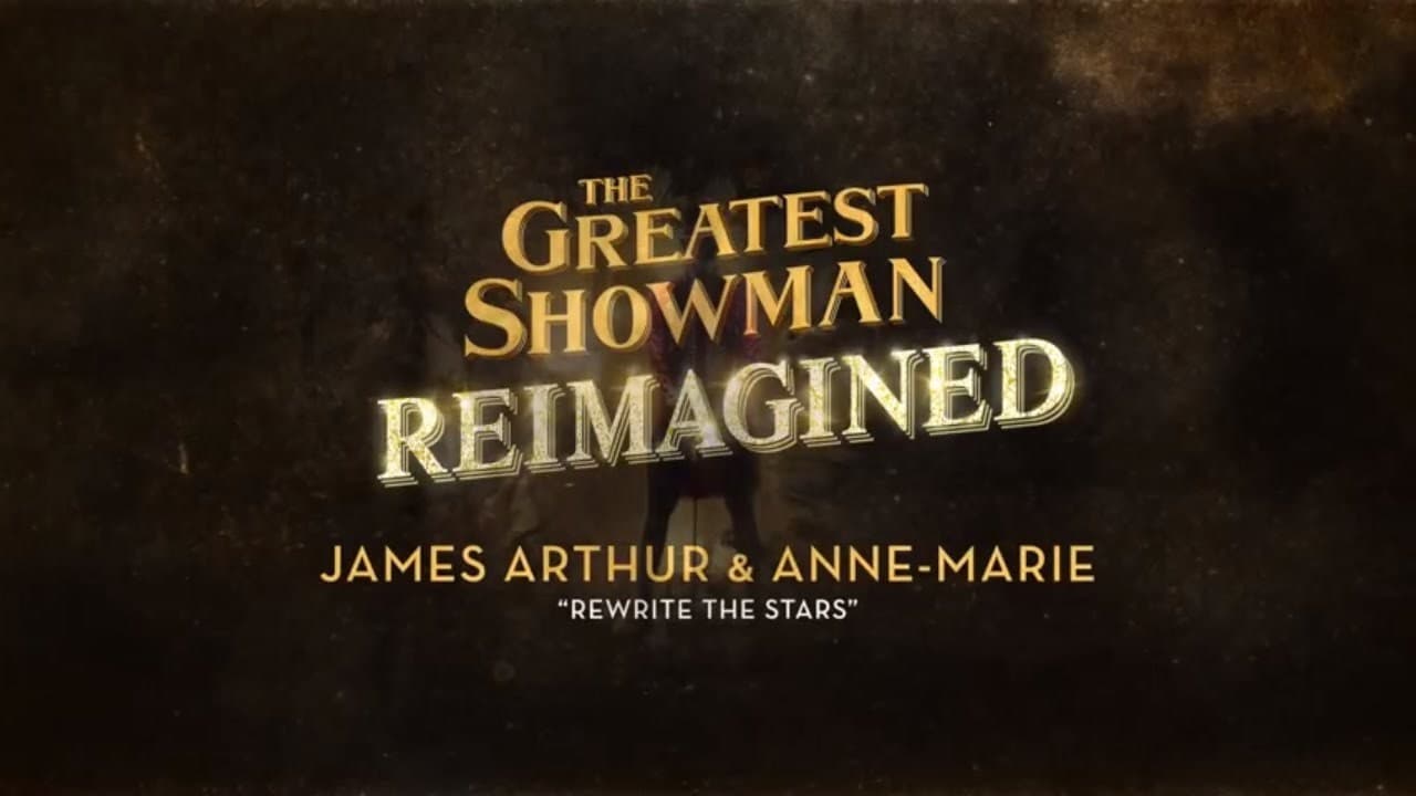 Music Rewrite The Stars (with James Arthur & Anne-Marie)