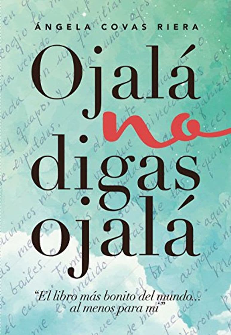 Libro Ojalá no digas Ojalá