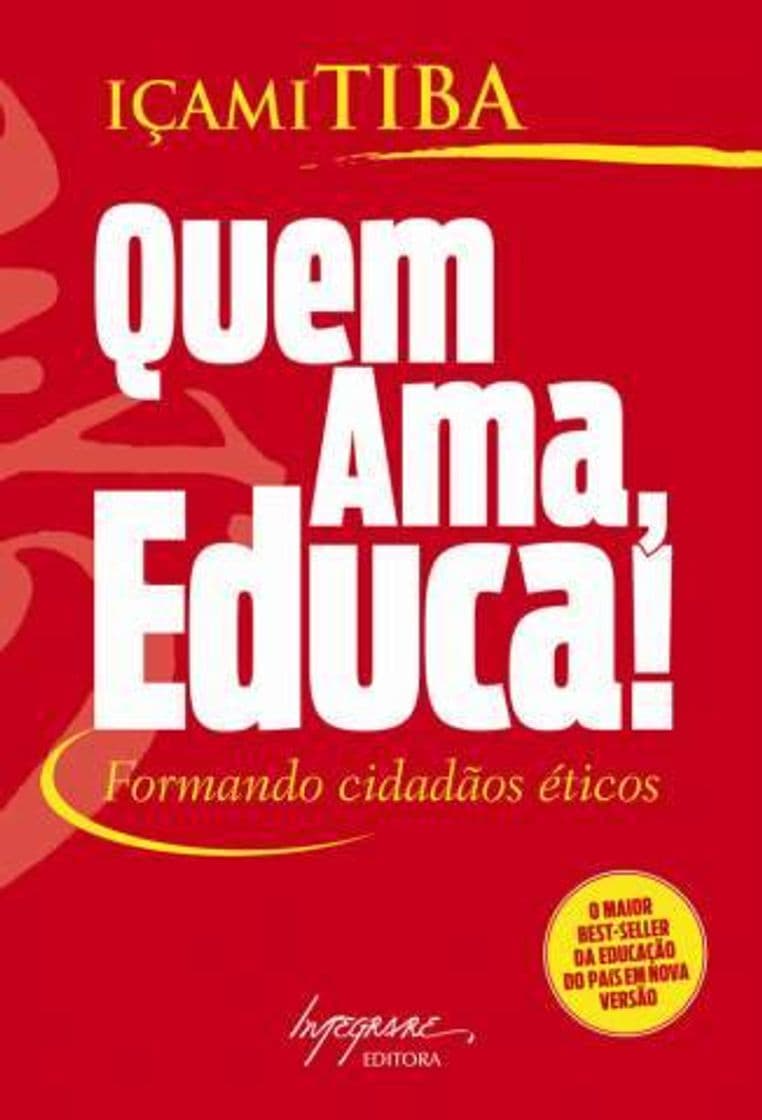 Book Baixar Quem Ama Educa - Içami Tiba ePub PDF Mobi ou Ler Online