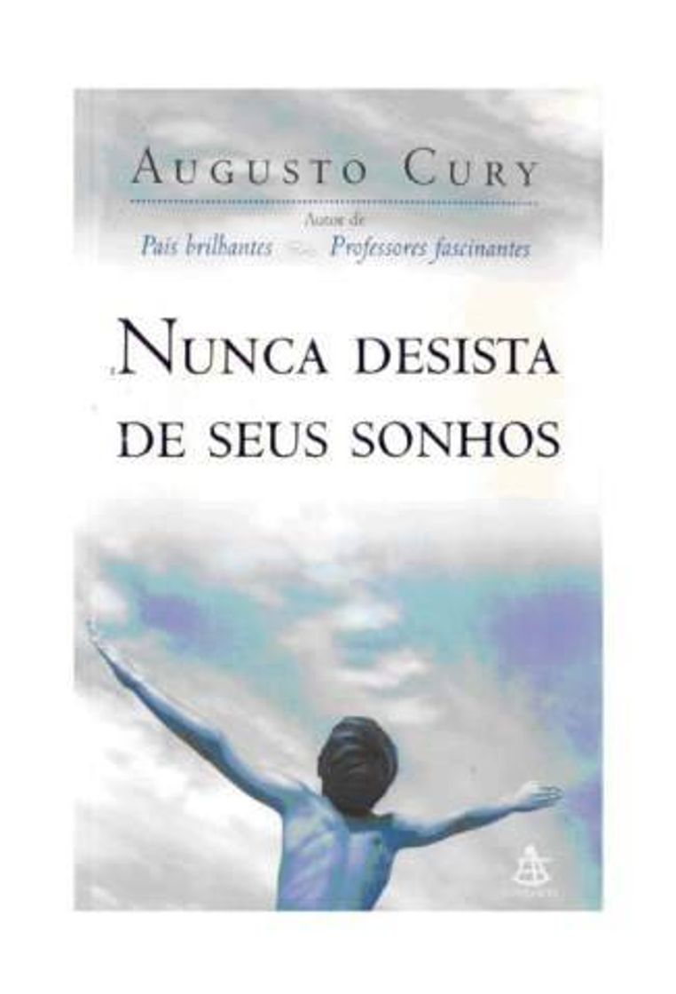 Book Baixar Livro Nunca Desista dos Seus Sonhos - Augusto Cury em ...