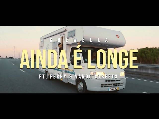 App Crewella - Ainda é Longe ft Ferry e Vando Streets 