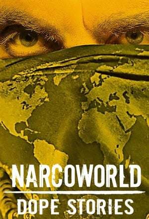 Serie Narcoworld: Dope Stories