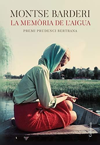 Libro La memòria de l'aigua: Premi Prudenci Bertrana 2019