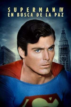 Película Superman IV: The Quest for Peace