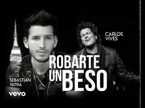 Canción Carlos Vives, Sebastian Yatra - Robarte un Beso