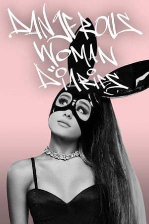 Serie Ariana Grande: Dangerous Woman Diaries