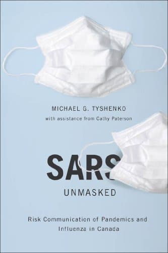 Book SARS Unmasked: Risk Communication of Pandemics and Influenza in Canada