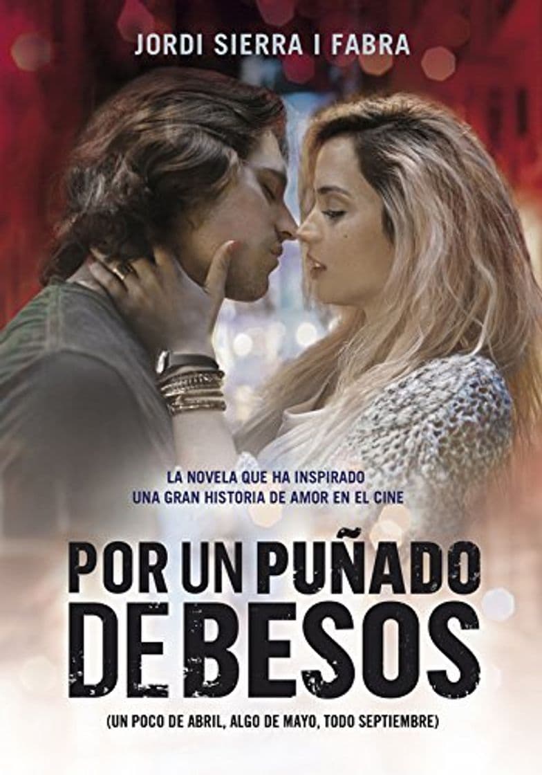 Libro Por un puñado de besos: Un poco de abril, algo de mayo, todo septiembre (Ellas de Montena)