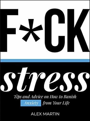 Book F*ck Stress: Tips and Advice on How to Banish Anxiety from Your