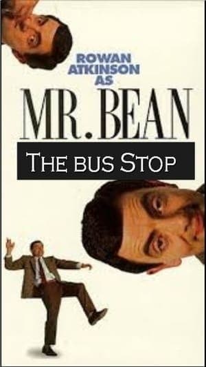 Movie The Exciting Escapades of Mr. Bean: The Bus Stop