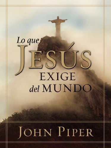 Book Lo Que Jesús Exige del Mundo