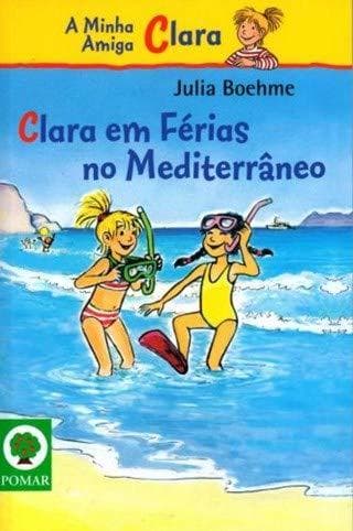 Libro A Minha Amiga Clara Narrativas Clara Férias No Mediterrâneo