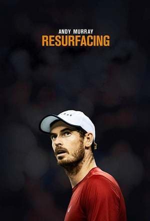 Película Andy Murray: Resurfacing