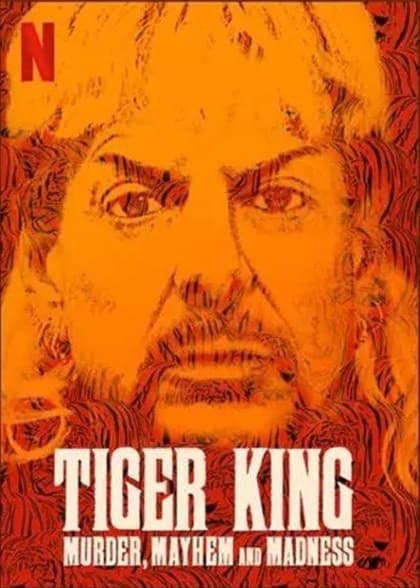 Movie Tiger King: Murder, Mayhem and Madness