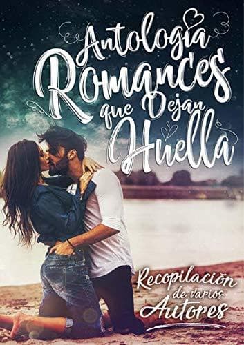 Book Antología Romances Que Dejan Huella