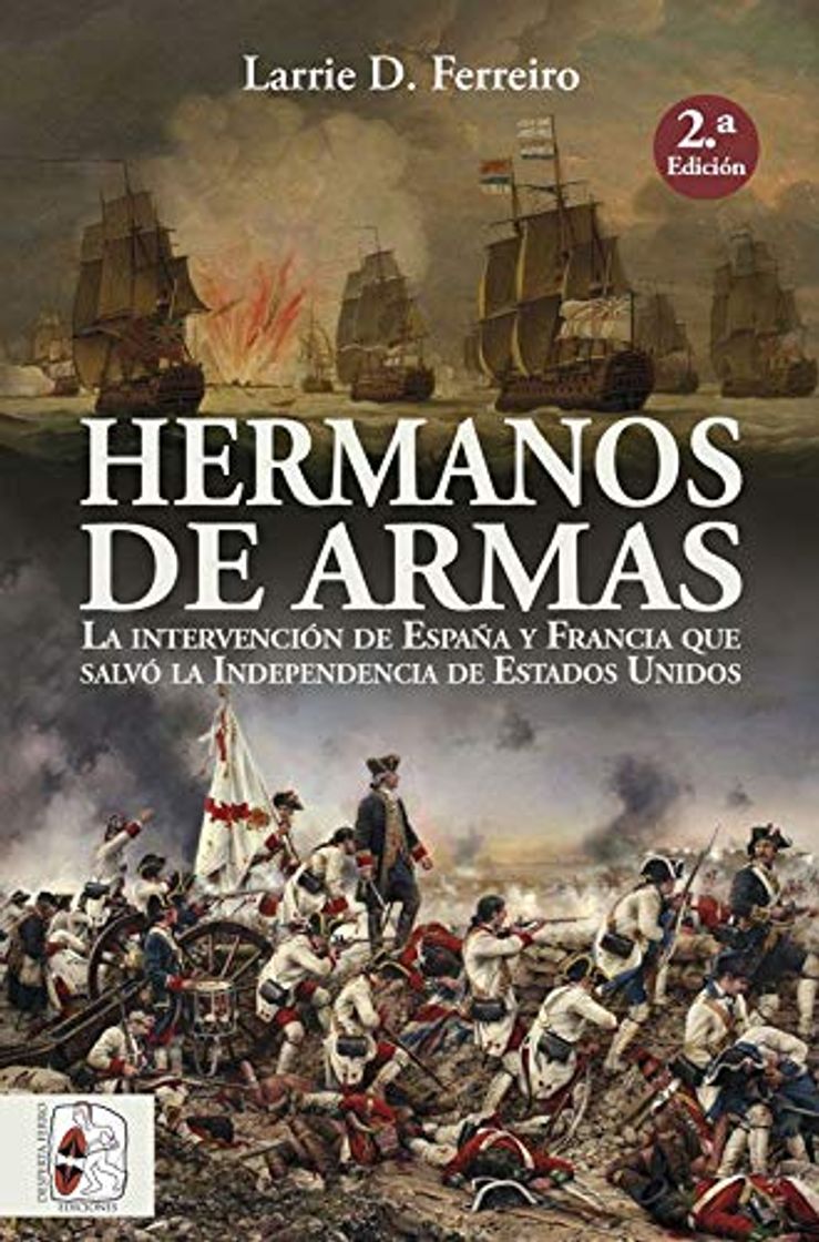 Libro Hermanos de armas: La intervención de España y Francia que salvó la