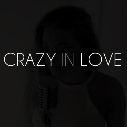 Music Crazy In Love - From The "Fifty Shades Of Grey" Soundtrack