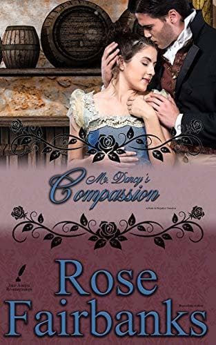 Book Mr. Darcy's Compassion: A Pride and Prejudice Variation