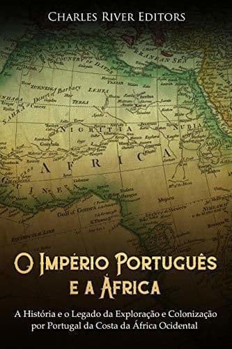 Book O Império Português e a África: A História e o Legado da