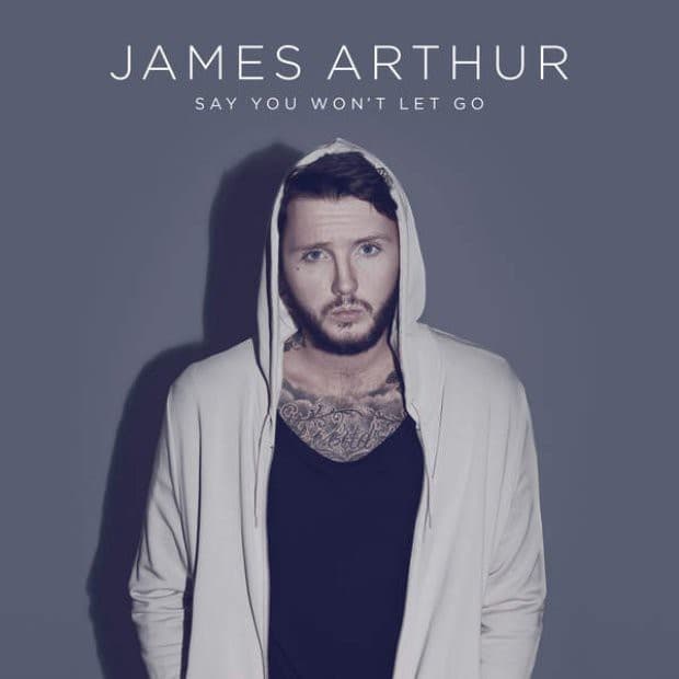 Music James Artur SAY YOU WON'T LET GO