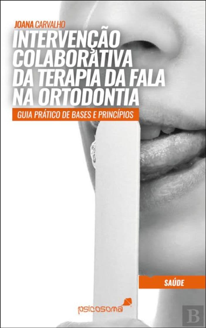 Book Intervenção Colaborativa da terapia da fala na Ortodontia - Joana ...