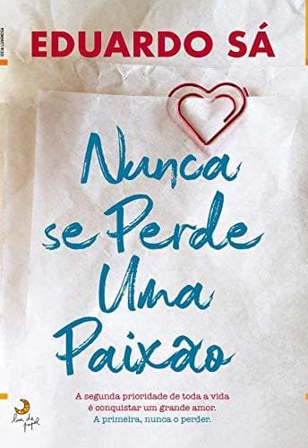 Book Nunca Se Perde Uma Paixão