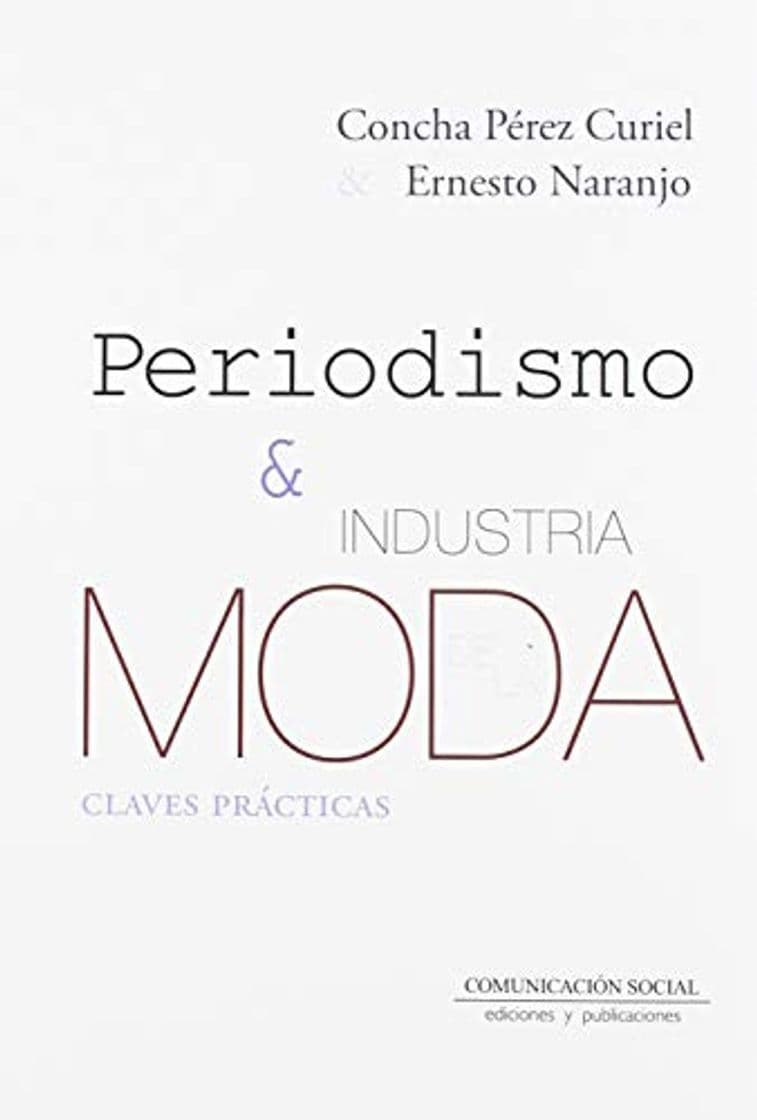 Libro Periodismo e Industria de la Moda: Claves prácticas: 2