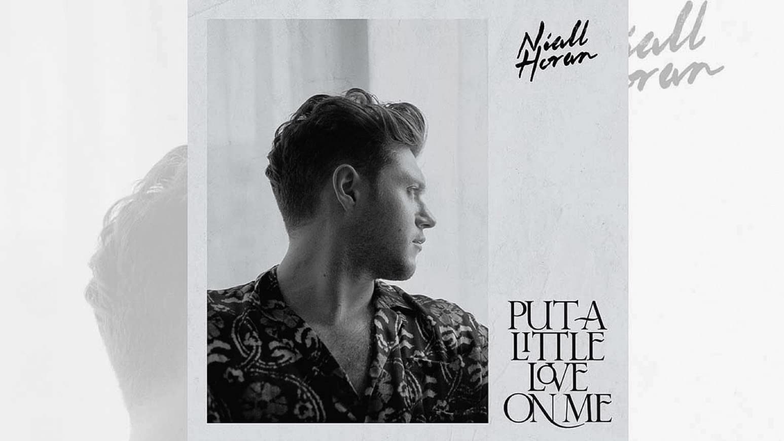 Canción Put a Little Love on me - Niall Horan 