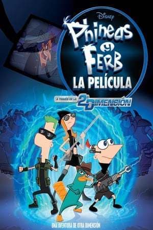 Película Phineas and Ferb the Movie: Across the 2nd Dimension