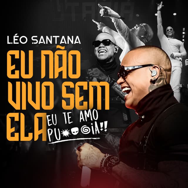 Canción Eu Não Vivo Sem Ela (Eu Te Amo Putaria) - Ao Vivo